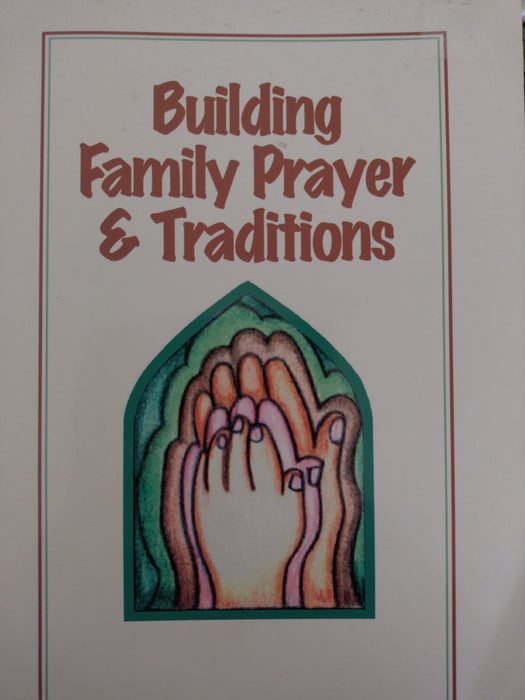 Building Family Prayer & Traditions