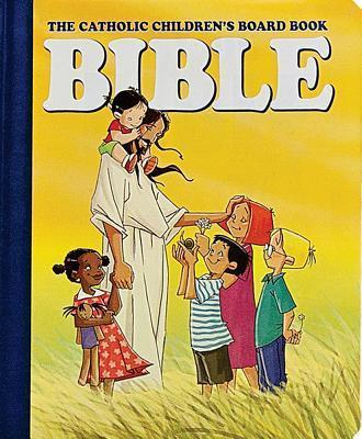 The Catholic Children's Board Book BIBLE (RP 18211)