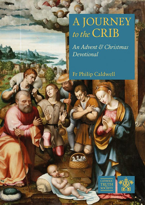 A Journey to the Crib by Fr. Philip Caldwell (D856)