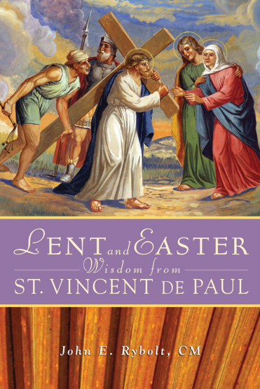 LENT & EASTER WISDOM FROM ST VINCENT DE PAUL (14815)