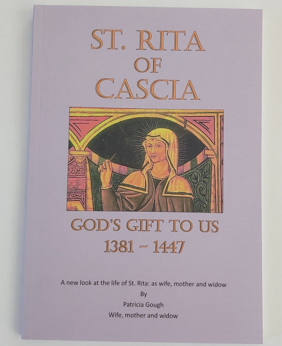 St Rita of Cascia -God's Gift to Us
