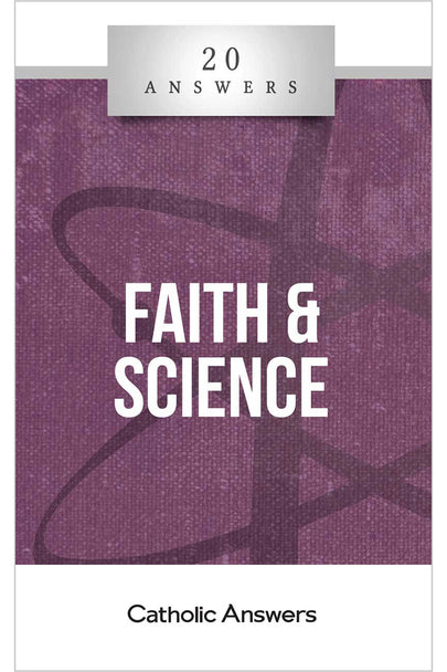 Faith & Science. 20 answers