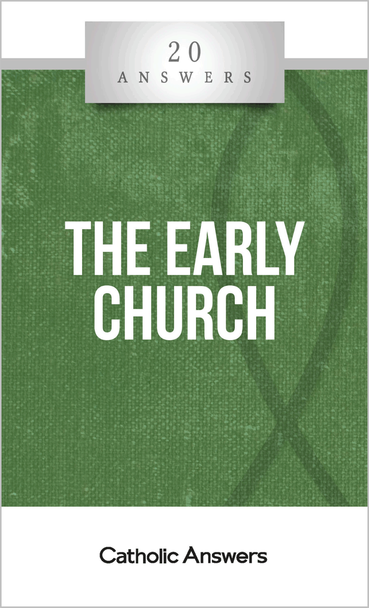 The Early Church. 20 answers