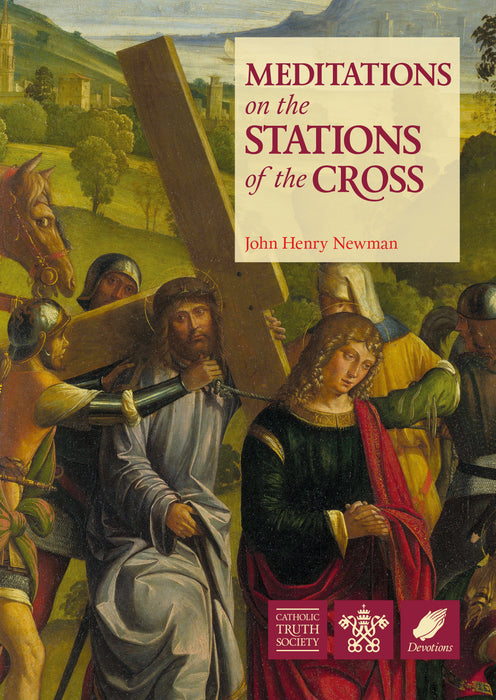 Meditations on the Stations of the Cross by Cardin Newman (D792)