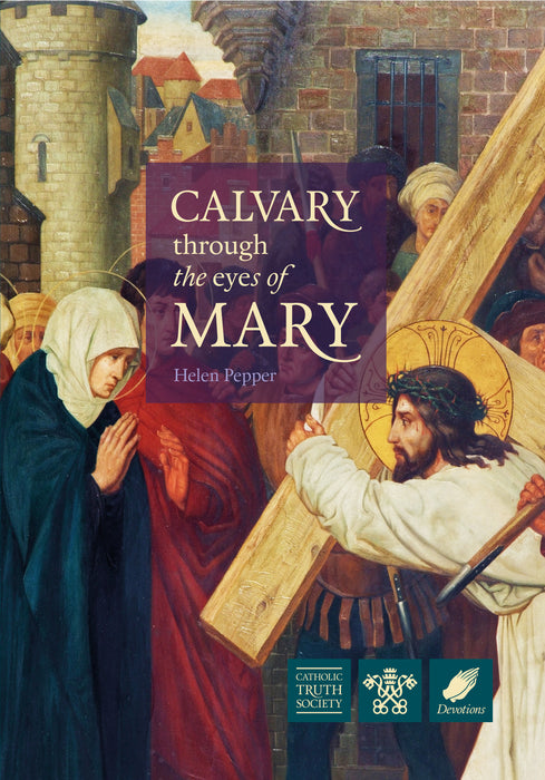 Calvary Through the Eyes of Mary (D827)