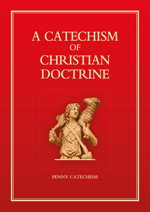 A Catechism of Christian Doctrine (DO003)