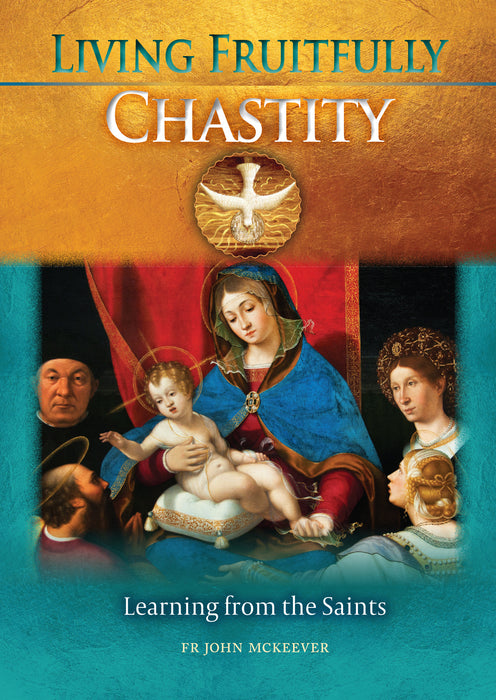 Living Fruitfully: Chastity (PA44)