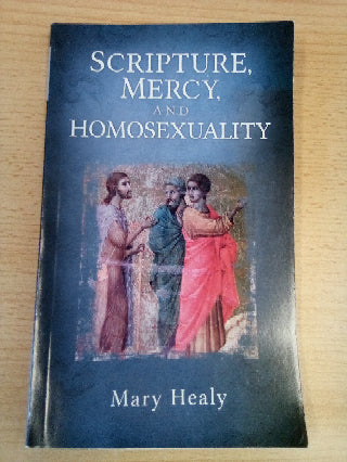 Scripture, Mercy and Homosexuality